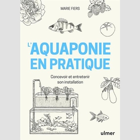 Aquaponie en pratique