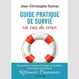 Guide pratique de survie en cas de crise