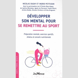 Developper son mental pour se remettre a