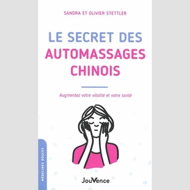 Secret des automassages chinois (le)