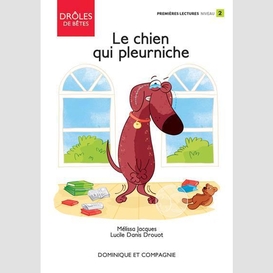 Le chien qui pleurniche - niveau de lecture 2