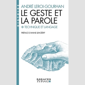 Le geste et la parole - tome 1