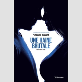 Évanescence, tome 1 - une haine brutale