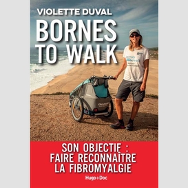 Bornes to walk