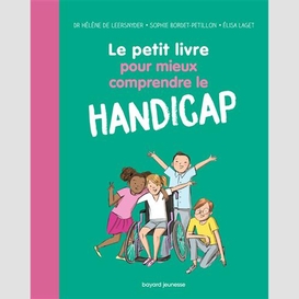 Petit livre mieux comprendre le handicap