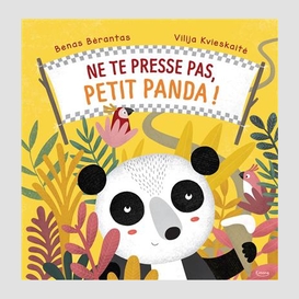 Ne te presse pas petit panda