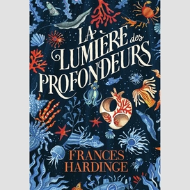 Lumiere des profondeurs (la)