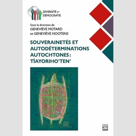 Souverainetés et autodéterminations autochtones