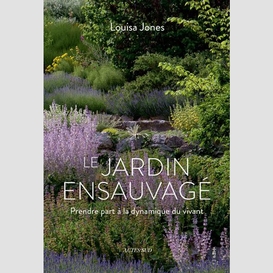 Jardin ensauvage (le)