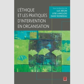 L'éthique et les pratiques d'intervention en organisation