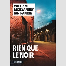 Rien que le noir