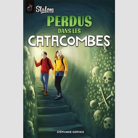 Perdus dans les catacombes