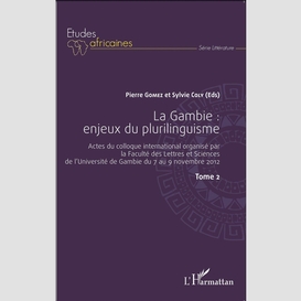 La gambie : enjeux du plurilinguisme tome 2