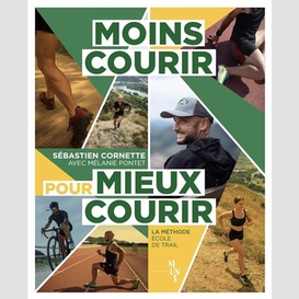 Moins courir pour mieux courir