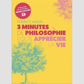 3 minutes de philosophie pour apprecier