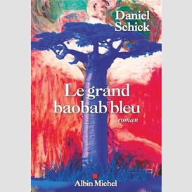 Le grand baobab bleu