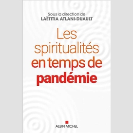 Les spiritualités en temps de pandémie