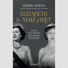 Elizabeth et margaret