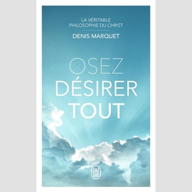 Osez desirer tout