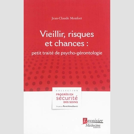 Vieillir risques et chances petit traite