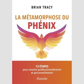 Metamorphose du phenix(la)