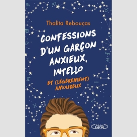 Confessions d'un garcon anxieux intello