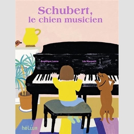 Schubert le chien musicien