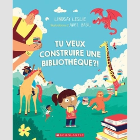 Tu veux construire une bibliotheque