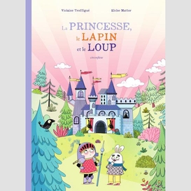 Princesse le lapin et le loup (la)