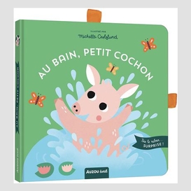 Au bain petit cochon