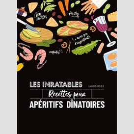 Inratables recettes aperitifs dinatoires