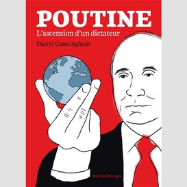 Poutine l'ascension d'un dictateur