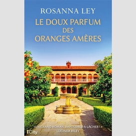 Doux parfum des oranges ameres (le)