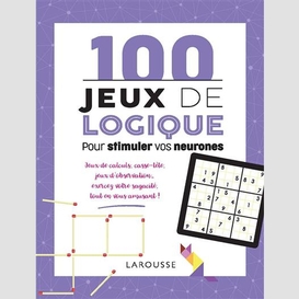 100 jeux de logique pour stimuler vos