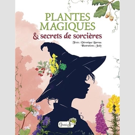 Plantes magiques et secrets de sorciere