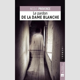 Pardon de la dame blanche (le)