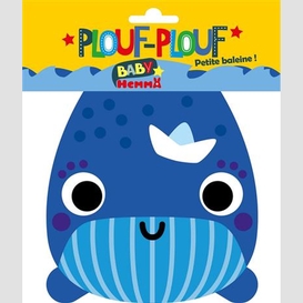 Plouf plouf petite baleine