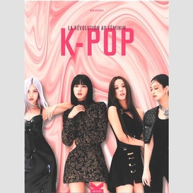 K-pop la revolution au feminin