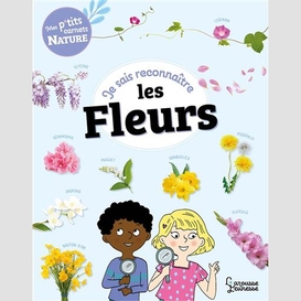 Je sais reconnaitre les fleurs