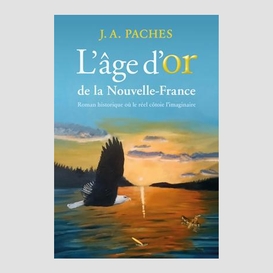 L'âge d'or de la nouvelle-france