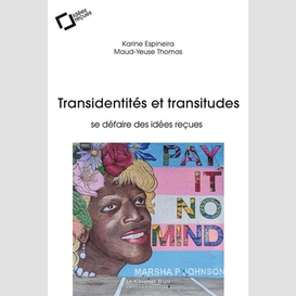 Transidentites et transitudes