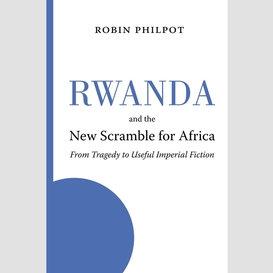 Rwanda and the new scramble for africa