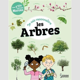 Je sais reconnaitre les arbres