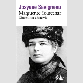 Marguerite yourcenar l'invention d'une v