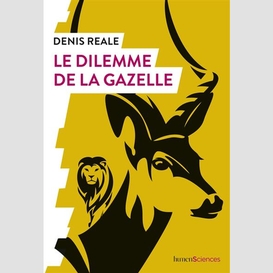 Dilemme de la gazelle (le)