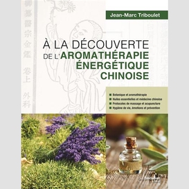 A la decouverte de l'aromatherapie chino