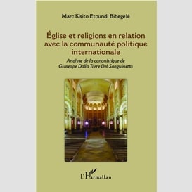 Eglise et religions en relation avec la communauté politique internationale