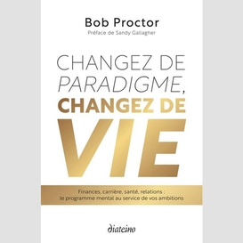 Changez de paradigme changer de vie