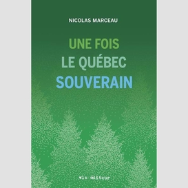 Une fois le québec souverain