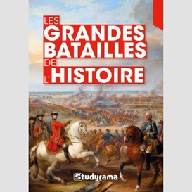 Grandes batailles de l'histoire (les)